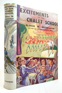 EXCITEMENTS AT THE CHALET SCHOOL