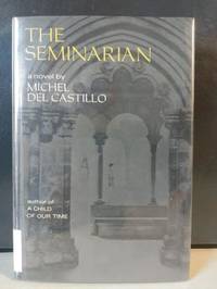 The Seminarian by Michel del Castillo - First Edition - 1969 - from Better Bindings (SKU: 1821)