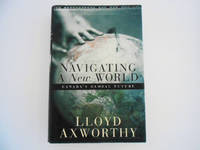 Navigating a New World: Canada's Global Future (signed)