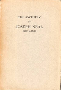 The Ancestry of Joseph Neal 1769-c. 1835 of Litchfield, Maine