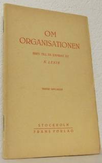 Om organisationen. Brev till en kamrat.