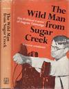 The Wild Man from Sugar Creek The Political Career of Eugene Talmadge