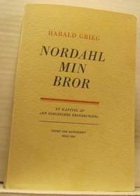 Nordahl min bror. Et kapitel av 