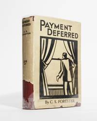 Payment Deferred by C. S FORESTER - First Edition - 1926 - from Karol Krysik Books, ABAC/ILAB, IOBA, PBFA (SKU: 4643)