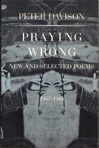 Praying Wrong: New and Selected Poems 1957-1984