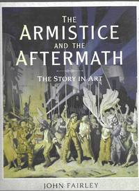The Armistice and the Aftermath: The Story in Art