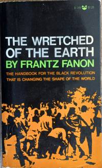 The Wretched of the Earth (Evergreen Black Cat B-149) by Fanon, Frantz; Farrington, Constance (trans.) - 1968