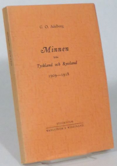 Minnen från Tyskland och Ryssland 1909-1918.