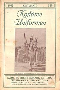 Catalogue 349/1908: Kostüme - Uniformen.