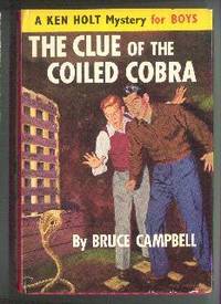 image of The Clue of the Coiled Cobra - a Ken Holt Mystery