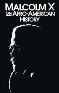 Malcolm X on Afro-American History de Malcolm X - 1990