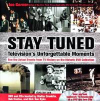 Stay Tuned : Television's Unforgettable Moments