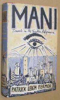 Mani: travels in the southern Peloponnese by Patrick Leigh Fermor - 1958