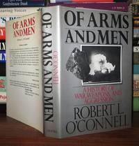 cover of OF ARMS AND MEN A History of War, Weapons, and Aggression