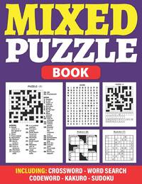 Mixed Puzzle Book: An Adult Activity Book For Fun And Relaxation With 200+ Popular Puzzles...