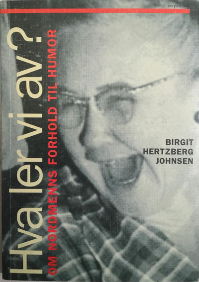 Hva ler vi av? Om nordmenns forhold til humor