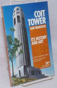 image of Coit Tower San francisco, its history and art. 50th anniversary edition, 1983-84
