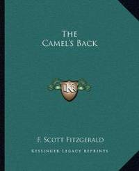 The Camel&#039;s Back by F. Scott Fitzgerald - 2010-09-10