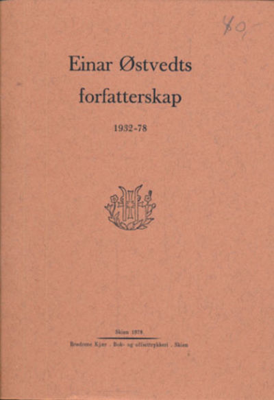 Einar Østvedts forfatterskap 1932-78.