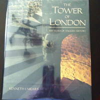 Tower of London: 900 Years of English History by Kenneth; photographs by Lark Gilmer Mears - 1st edition - 1988 - from civilizingbooks (SKU: 997HIL50-3547)