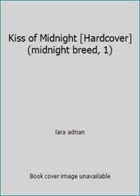 Kiss of Midnight [Hardcover] (midnight breed, 1)