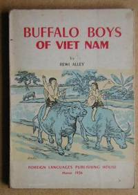 Buffalo Boys Of Viet-Nam by Rewi Alley - Paperback - First Edition - 1956 - from N. G. Lawrie Books. (SKU: 24230)