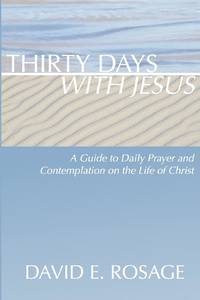 Thirty Days with Jesus