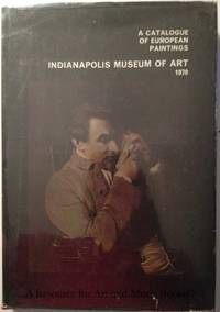 Catalogue of European Paintings, A - Indianapolis Museum of Art 1970 by NA - 1970 2019-08-22