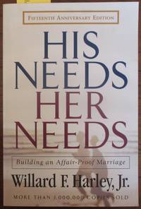cover of His Needs, Her Needs: Building An Affair-Proof Marriage