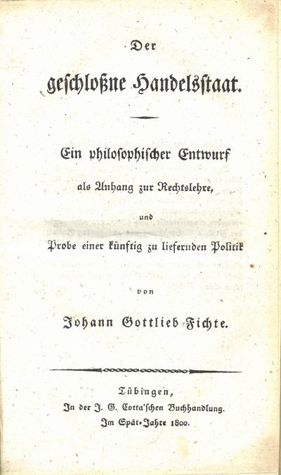 Der geschlossne Handelsstaat. Ein …