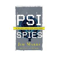 Psi Spies: The True Story of America's Psychic Warfare Program
