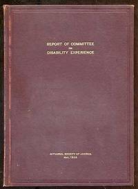 image of Report of Committee on Joint Investigation of Experience of American and Canadian Companies with Reference to Total and Permanent Disability Benefits