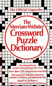 The Merriam-Webster Crossword Puzzle Dictionary : The Official Unpuzzler