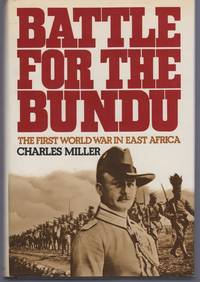 Battle for the Bundu: The First World War in East Africa