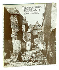 Thomas Keith's Scotland: The work of a Victorian amateur photographer, 1852 - 57