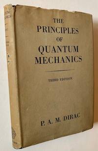 The Principles of Quantum Mechanics