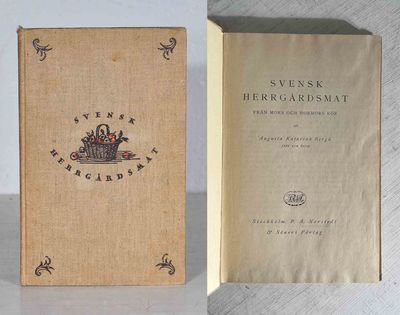Svensk herrgårdsmat från mors och mormors kök.