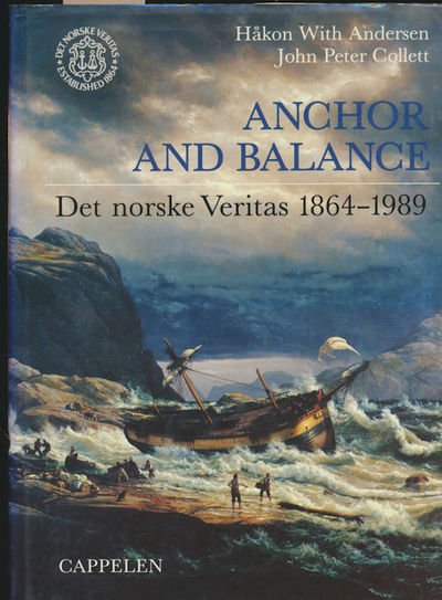 Anchor and Balance. Det norske Veritas 1864-1989