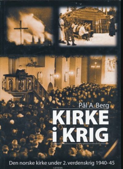 Kirke i krig. Den norske kirke under 2.…