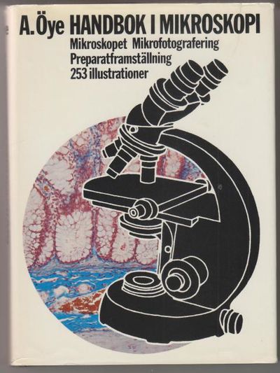 Handbok i mikroskopi. Mikroskopet,…