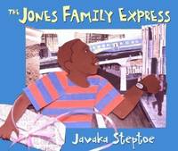 The Jones Family Express by Javaka Steptoe - 2002