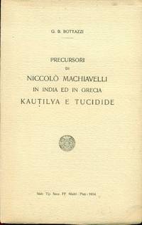 Precursori di NiccolÃ² Machiavelli in India ed in Grecia. Kautilya e Tucidide