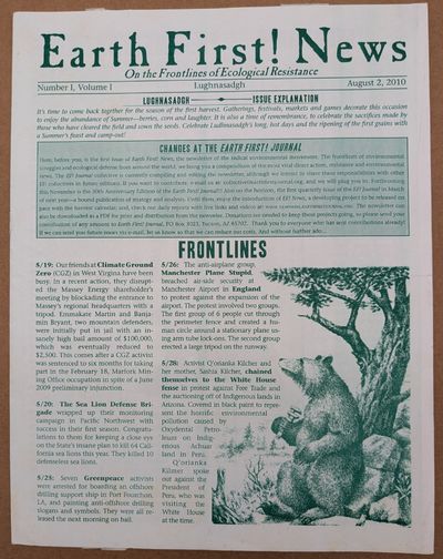 Earth First! News: On the Frontlines of Ecological Resistance. Number 1, Volume 1. Lughnasadgh. August 2, 2010