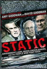 image of Static: Government Liars, Media Cheerleaders, And The People Who Fight Back