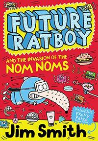 Future Ratboy and the Invasion of the Nom Noms: 02