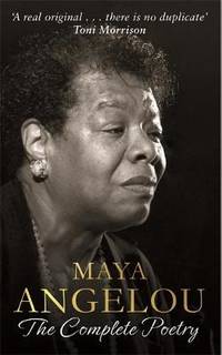 cover of Maya Angelou: The Complete Poetry