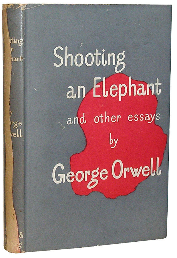 Shooting an elephant george orwell essay