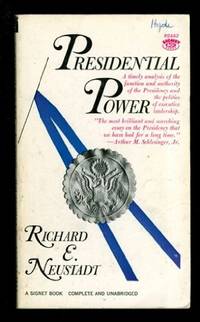 Presidential power: The politics of leadership from FDR to Carter