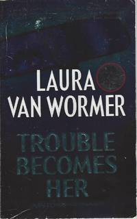 image of Trouble Becomes Her