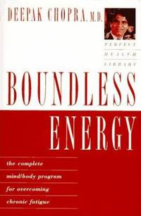 Boundless Energy: The Complete Mind/Body Program for Overcoming Chronic Fatigue